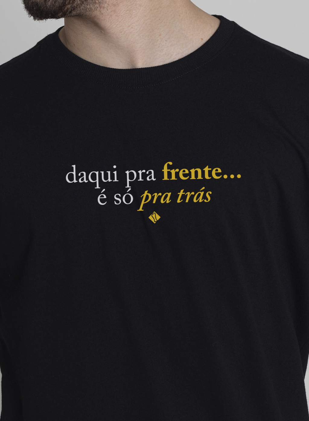 Camiseta Unibutec Daqui Pra Frente É Só Pra Trás