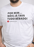 Camiseta Tudo Bêbado Branca Cerveja Unibutec masculina

